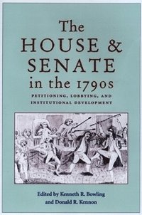 bokomslag House and Senate in the 1790s