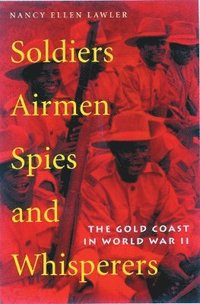 bokomslag Soldiers, Airmen, Spies, and Whisperers