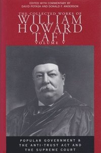 bokomslag Collected Works of William Howard Taft, Volume V