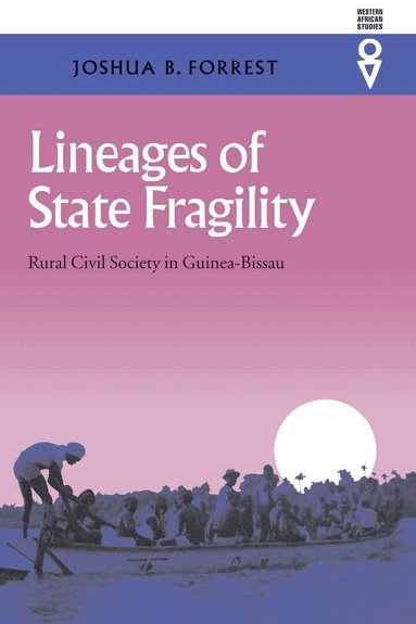Joshua B. Forrest - Lineages of State Fragility, Inbunden