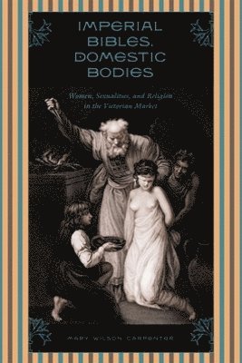 Imperial Bibles, Domestic Bodies 1