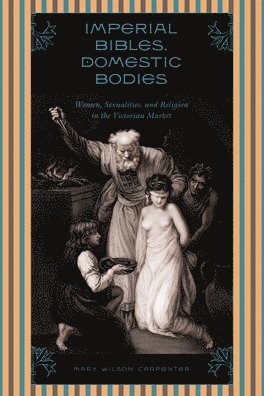 Imperial Bibles, Domestic Bodies