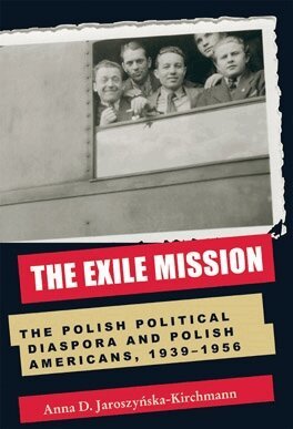 Anna D. Jaroszyńska-Kirchmann - Exile Mission, Häftad