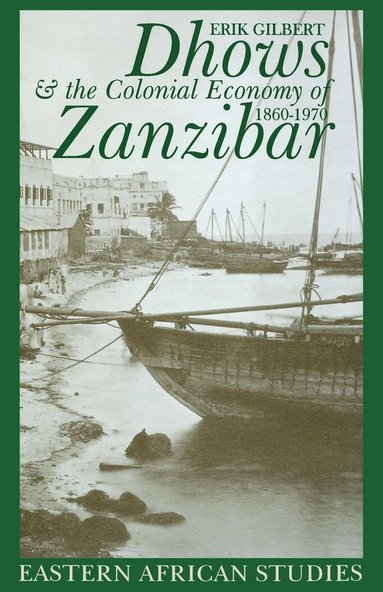 bokomslag Dhows & Colonial Economy in Zanzibar