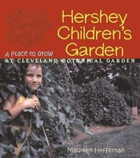 bokomslag Hershey's Children's Garden