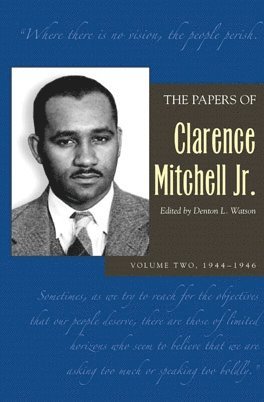 bokomslag Papers of Clarence Mitchell Jr., Volume II