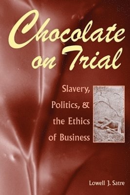 Lowell J. Satre - Chocolate on Trial, Häftad