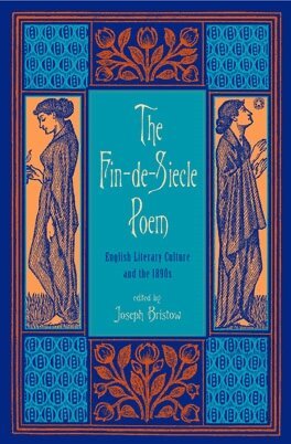 Joseph Bristow - Fin-de-Siècle Poem, Häftad