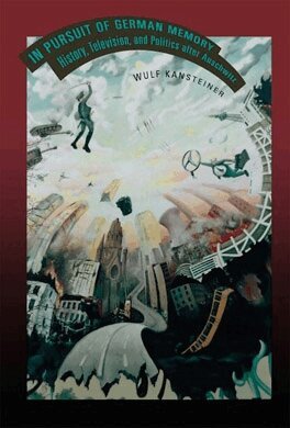 Wulf Kansteiner - In Pursuit of German Memory, Häftad