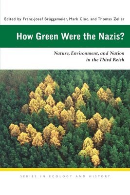 bokomslag How Green Were the Nazis?