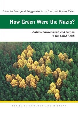 How Green Were the Nazis? 1