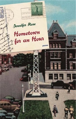Jennifer Rose - Hometown for an Hour, Häftad
