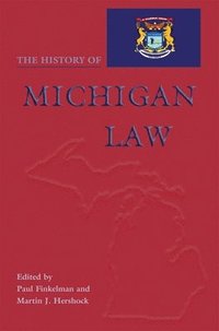 bokomslag History of Michigan Law