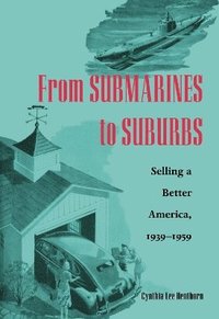 bokomslag From Submarines to Suburbs