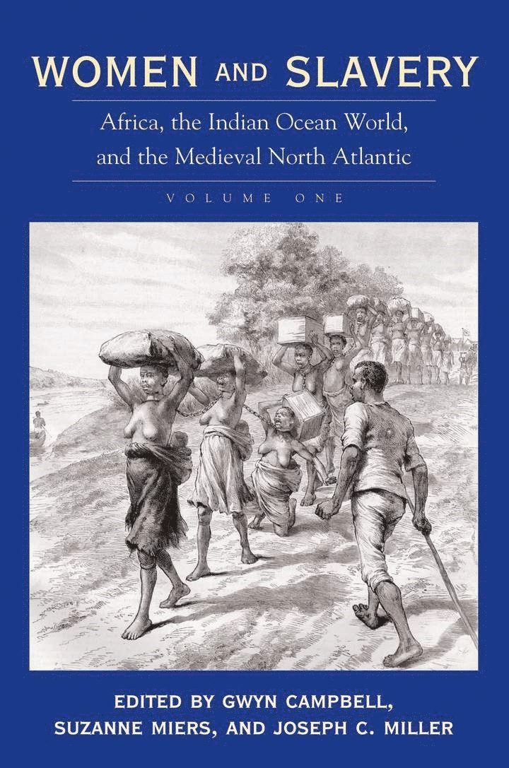 Gwyn Campbell, Suzanne Miers, Joseph C. Miller - Women and Slavery, Volume One, Häftad