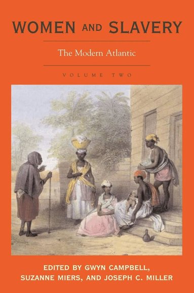 Gwyn Campbell, Suzanne Miers, Joseph C. Miller - Women and Slavery, Volume Two, Inbunden