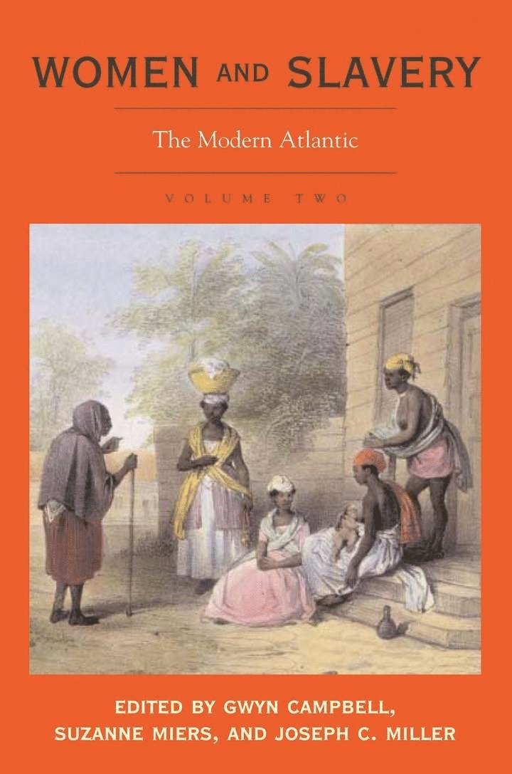 Gwyn Campbell, Suzanne Miers, Joseph C. Miller - Women and Slavery, Volume Two, Inbunden