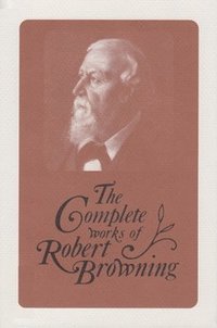 bokomslag Complete Works of Robert Browning, Volume XV