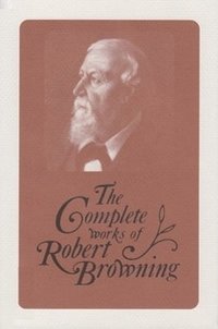 bokomslag The Complete Works of Robert Browning, Volume XV