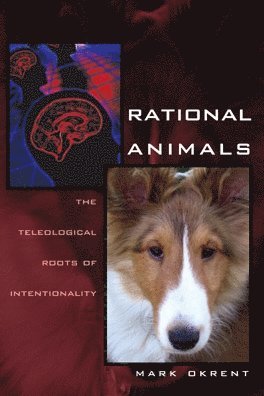 Mark Okrent - Rational Animals, Inbunden