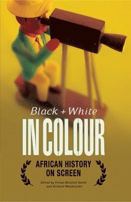 Vivian Bickford-Smith, Richard Mendelsohn - Black and White in Colour, Häftad