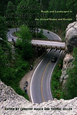 Christof Mauch, Thomas Zeller - World Beyond the Windshield, Inbunden