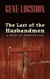 bokomslag The Last of the Husbandmen