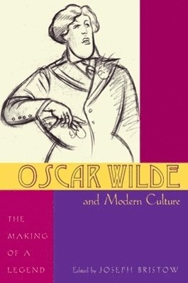 Joseph Bristow - Oscar Wilde and Modern Culture, Inbunden