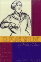 Joseph Bristow - Oscar Wilde and Modern Culture, Häftad