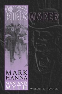 bokomslag Ohio's Kingmaker