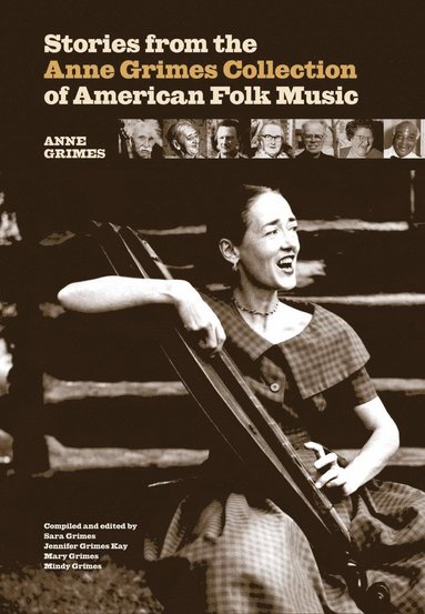 bokomslag Stories from the Anne Grimes Collection of American Folk Music