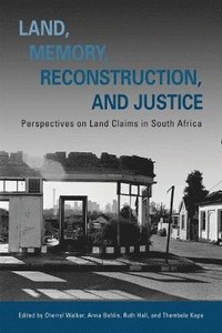 bokomslag Land, Memory, Reconstruction, and Justice