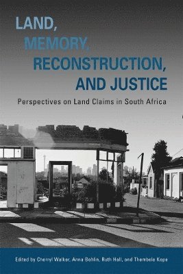 Land, Memory, Reconstruction, and Justice 1
