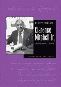 bokomslag Papers of Clarence Mitchell Jr., Volume IV