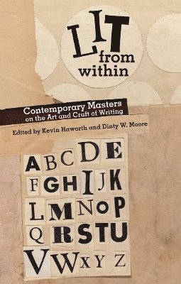 Kevin Haworth, Dinty W. Moore - Lit from Within, Häftad