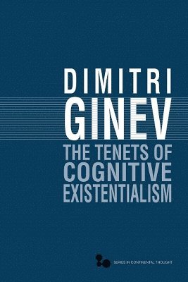 bokomslag The Tenets of Cognitive Existentialism