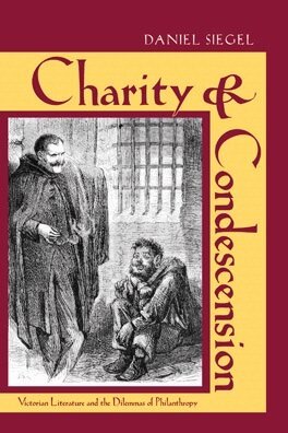 Daniel Siegel - Charity and Condescension, Inbunden