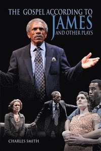 bokomslag Gospel According to James and Other Plays