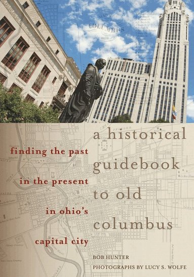 Bob Hunter - Historical Guidebook to Old Columbus, Häftad