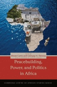 bokomslag Peacebuilding, Power, and Politics in Africa