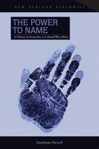 Stephanie Newell - Power to Name, Häftad