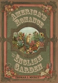 bokomslag Americas Romance with the English Garden