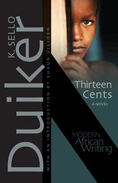 K. Sello Duiker - Thirteen Cents, Häftad