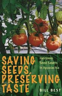 bokomslag Saving Seeds, Preserving Taste