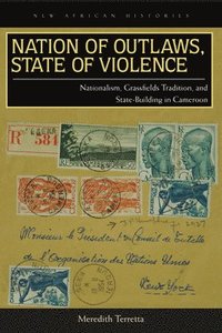 bokomslag Nation of Outlaws, State of Violence