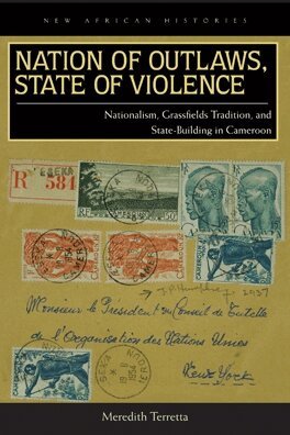 Meredith Terretta - Nation of Outlaws, State of Violence, Häftad