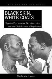 bokomslag Black Skin, White Coats