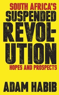 bokomslag South Africa's Suspended Revolution