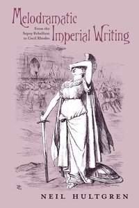 bokomslag Melodramatic Imperial Writing