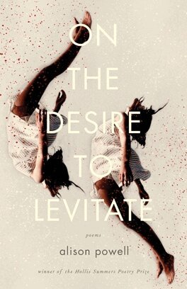 Alison Powell - On the Desire to Levitate, Häftad